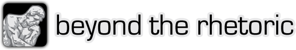 Beyond the Rhetoric