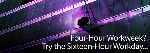 four hour workweek, sixteen hour workday - nate whitehill