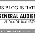 This Blog is Rated ‘G’ For General Audiences